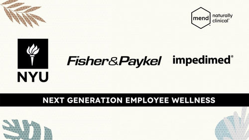 NYU, Fisher & Paykel Healthcare, & Impedimed Partner with mend™ to Implement Next Generation Employee Wellness