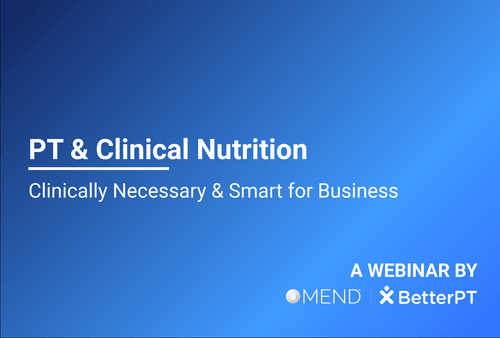 Webinar: PT & Clinical Nutrition