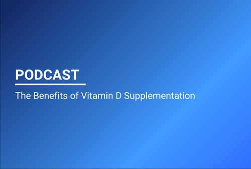 The Benefits of Vitamin D Supplementation